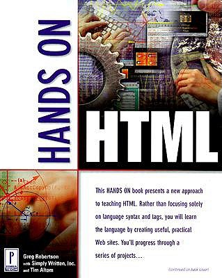 Hands on HTML - Robertson, Greg, and Doherty, Don, and Altom, Tim