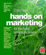 Hands on Marketing for the Busy, Growing Business