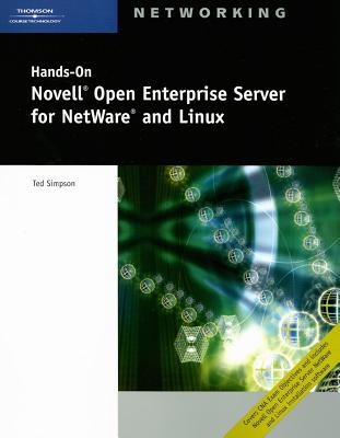 Hands-On Novell Open Enterprise Server for NetWare and Linux - Simpson, Ted