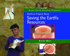 Hands-On Projects about Saving the Earth's Resources - West, Krista