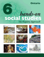 Hands-On Social Studies, Grade 6: An Inquiry Approach