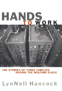 Hands to Work: The Stories of Three Families Racing the Welfare Clock