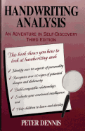 Handwriting Analysis: An Adventure in Self-discovery: Third Edition