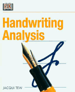 Handwriting Analysis - Tew, Jacqui, and Farrow, Stephanie (Editor)