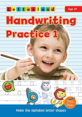Handwriting Practice: My Alphabet Handwriting Book - Wendon, Lyn, and Holt, Lisa
