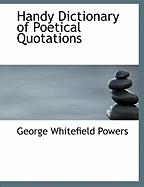 Handy Dictionary of Poetical Quotations