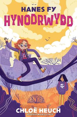 Hanes fy Hynodrwydd - Heuch, Chloe, and Llwyd, Mared (Translated by)