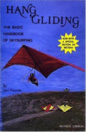 Hang Gliding: The Basic Handbook of Skysurfing