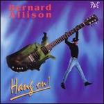 Hang On! [Ruf] - Bernard Allison Group