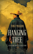 Hanging Tree: A Western Novella Collection