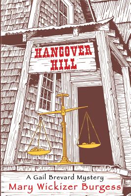 Hangover Hill: A Gail Brevard Mystery - Burgess, Mary Wickizer