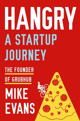 Hangry: A Startup Journey - Evans, Mike