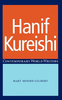 Hanif Kureishi (Contemporary World Writers) - Bart Moore-Gilbert