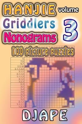 Hanjie Griddlers Nonograms: 100 picture puzzles - Djape