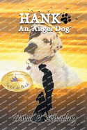 Hank: An "Angel Dog"