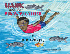 Hank and the Runaway Catfish