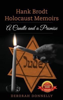 Hank Brodt Holocaust Memoirs: A Candle and a Promise - Donnelly, Deborah