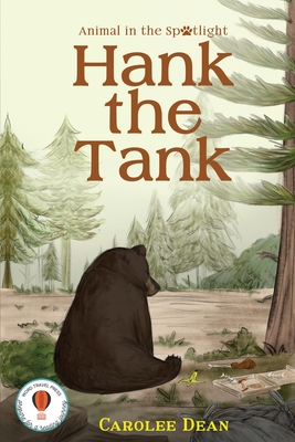 Hank the Tank: Animal in the Spotlight - Dean, Carolee