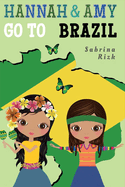 Hannah & Amy Go to Brazil: Volume 2