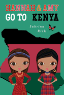 Hannah & Amy Go to Kenya: Volume 4