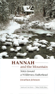 Hannah and the Mountain: Notes Toward a Wilderness Fatherhood