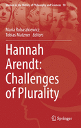 Hannah Arendt: Challenges of Plurality