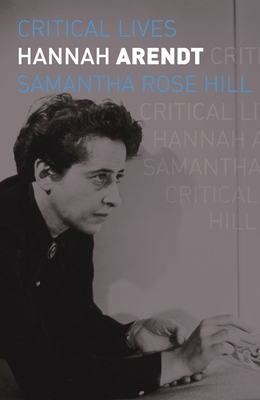Hannah Arendt - Hill, Samantha Rose