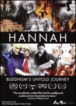 Hannah: Buddhism's Untold Journey - Adam Penny; Marta Gyorgy-Kessler