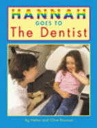 Hannah Goes to the Dentist - Dorman, Helen, and Dorman, Clive Stuart