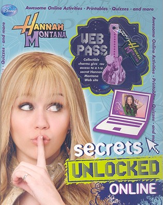 Hannah Montana Web Pass: Secrets Unlocked Online - Reader's Digest Children's Books (Creator)