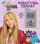 Hannah Montana: What'cha Think?