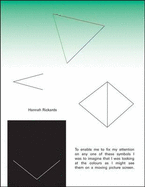 Hannah Rickards: To Enable Me to Fix My Attention on Any One of These Symbols I Was to Imagine I Was Looking at the Colours as I Might See Them on a Moving Picture Screen