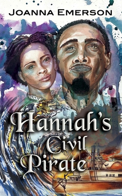 Hannah's Civil Pirate - Emerson, Joanna