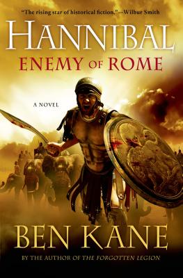 Hannibal: Enemy of Rome - Kane, Ben