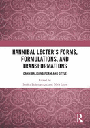 Hannibal Lecter's Forms, Formulations, and Transformations: Cannibalising Form and Style