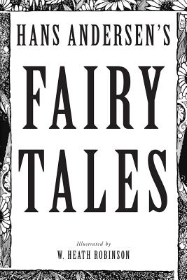 Hans Andersen's Fairy Tales: Illustrated - Andersen, Hans Christian