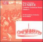 Hans Christian Lumbye: Complete Orchestral Works, Vol. 9 - Tivoli Symphony Orchestra; David Riddell (conductor)