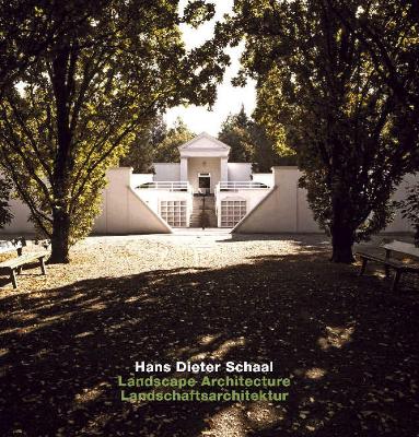 Hans Dieter Schaal. Landscape Architecture - Werner, Frank R (Introduction by), and Horn, Peter C (Photographer)