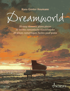 Hans-Gunter Heumann: Dreamworld - 20 Easy Romantic Piano Pieces