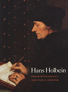 Hans Holbein - Btschmann, Oskar, and Griener, Pascal