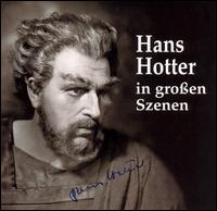 Hans Hotter in groen Szenen - Astrid Varnay (vocals); Hans Hotter (vocals); Julius Patzak (vocals); Paul Kuen (vocals)