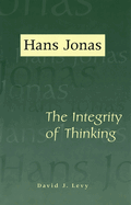 Hans Jonas: The Integrity of Thinking