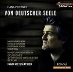 Hans Pfitzner: Von deutscher Seele - Christopher Ventris (tenor); Nathalie Stutzmann (mezzo-soprano); Robert Holl (bass); Solveig Kringelborn (soprano);...