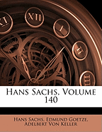 Hans Sachs, Volume 140