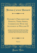 Hansard's Parliamentary Debates, Third Series, Commencing with the Accession of William IV, 42? and 43? Victoriae, 1879, Vol. 248: Comprising the Period from the Tenth Day of July 1879, to the Second Day of August 1879 (Classic Reprint)