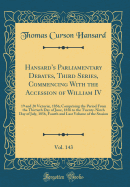 Hansard's Parliamentary Debates, Third Series, Commencing with the Accession of William IV, Vol. 143: 19 and 20 Victori, 1856; Comprising the Period from the Thirtieth Day of June, 1856 to the Twenty-Ninth Day of July, 1856, Fourth and Last Volume of Th