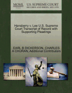 Hansberry V. Lee U.S. Supreme Court Transcript of Record with Supporting Pleadings