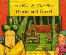 Hansel and Gretel in Japanese and English - Gregory, Manju, and Jago (Illustrator)