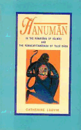 Hanuman in the Ramayana of Valmiki and the Ramacaritamanasa of Tulasi Dasa