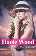 Haole Wood